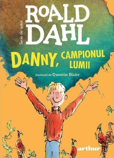 Danny campionul lumii- Roald Dahl