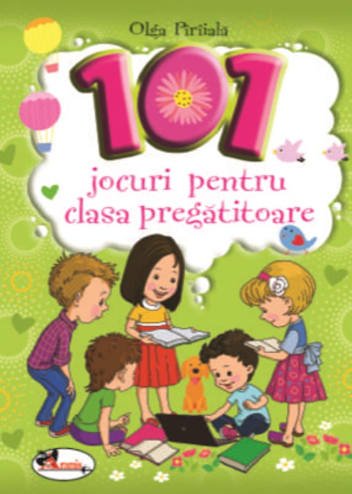101 Jocuri pentru clasa pregatitoare (resigilat)