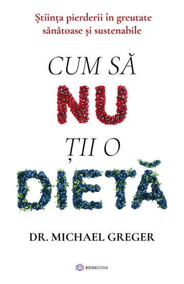 Cum să nu ții o dietă (resigilat)