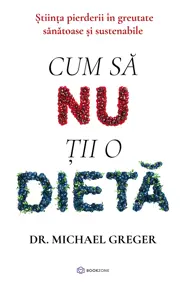 Cum sa nu tii o dieta (resigilat)