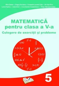 Matematica - Clasa 5 - Culegere de exercitii si probleme (resigilat)