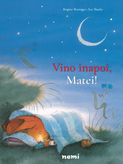 Vino înapoi Matei! (resigilat)
