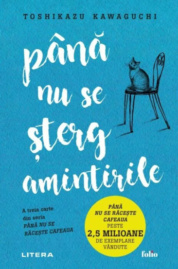 Pana nu se sterg amintirile. Seria Pana nu se raceste cafeaua Vol.3 (resigilat)