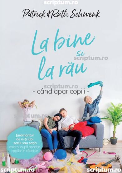 La bine si la rau cand apar copii (resigilat)