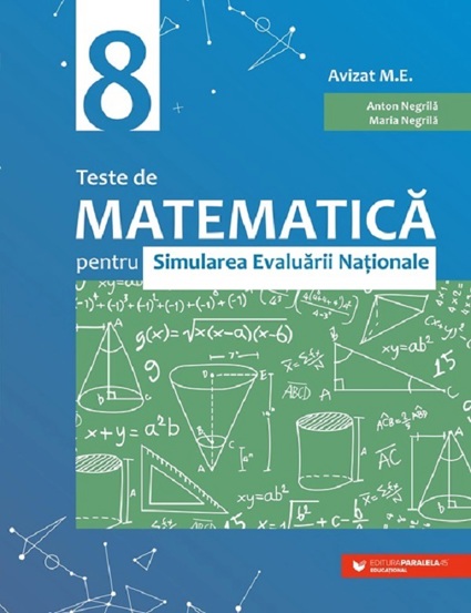 Teste de matematica pentru simularea Evaluarii Nationale - Clasa 8