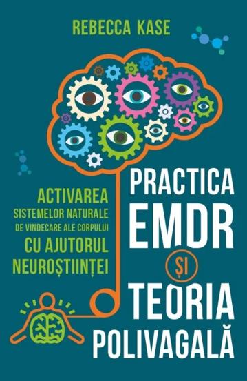 Practica EMDR si Teoria Polivagala