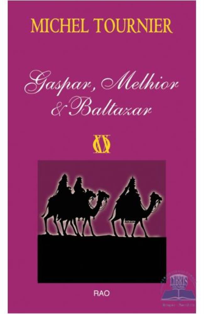 Gaspar Melhior&Baltazar (resigilat)