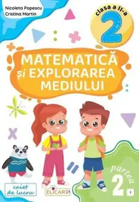 Matematica si explorarea mediului - Clasa 2 Partea 2 - (Varianta I)