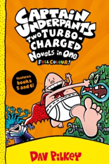 Captain Underpants: Two Turbo-Charged Novels in One