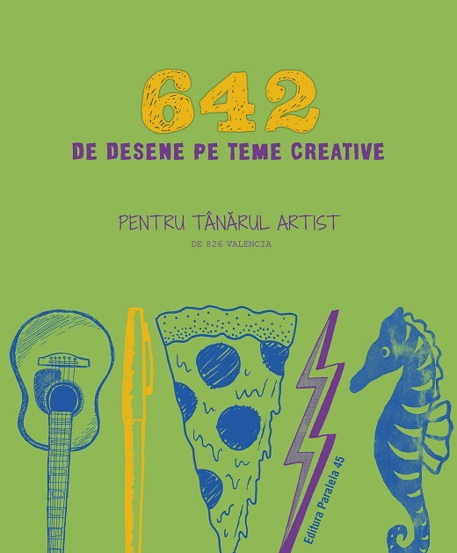 642 de desene pe teme creative. Pentru tânărul artist