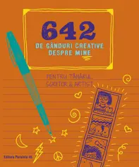 642 de ganduri creative despre mine. Pentru tanarul scriitor & artist