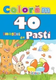Coloram. 40 de imagini de Pasti