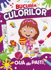 Bucuria culorilor - Oua de Pasti 