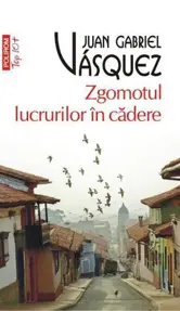Zgomotul lucrurilor in cadere
