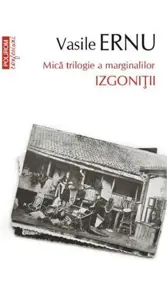 Izgonitii. Mica trilogie a marginalilor