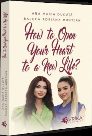 How to Open Your Heart to a New Life?