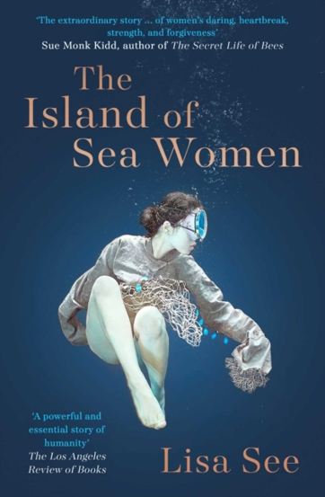 The Island of Sea Women : \'Beautifully rendered\' -Jodi Picoult