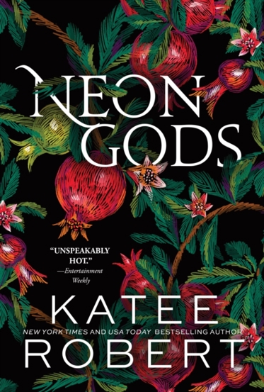 Neon Gods : A Divinely Dark Romance Retelling of Hades and Persephone (Dark Olympus 1)