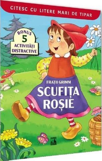 Scufita Rosie. Citesc cu litere mari de tipar