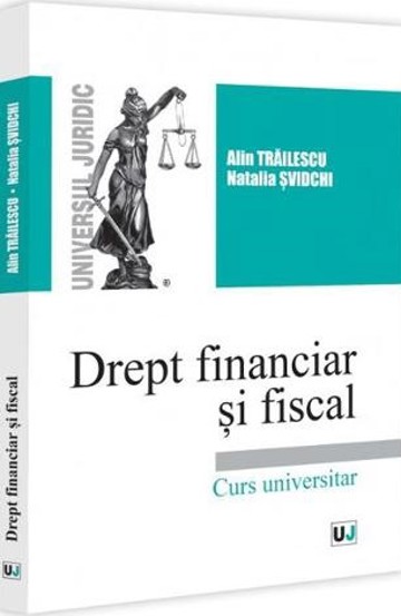 Drept financiar si fiscal. Curs universitar