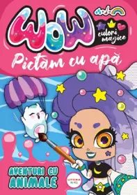 Wow! Pictam cu apa: Aventuri cu animale