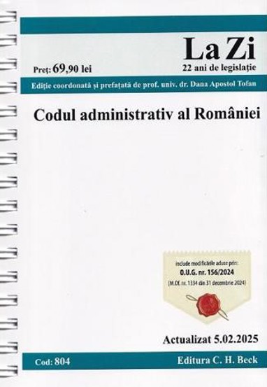 Codul administrativ al Romaniei Act.5 Februarie 2025 Ed. Spiralata