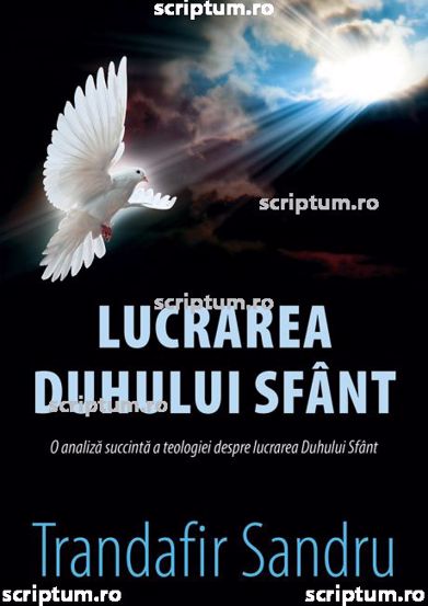Lucrarea Duhului Sfant (resigilat)