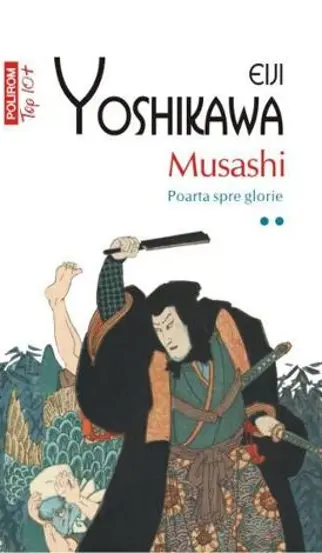 Musashi Vol.2: Poarta spre Glorie