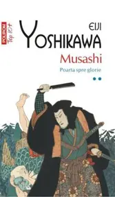 Musashi Vol.2: Poarta spre Glorie