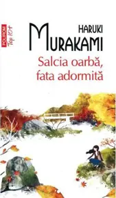 Salcia oarba, fata adormita