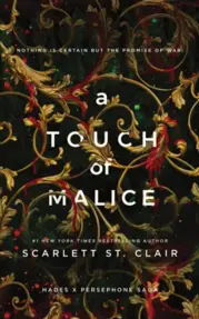 A Touch of Malice : A Dark and Enthralling Reimagining of the Hades and Persephone Myth