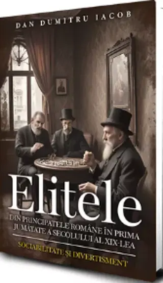 Elitele din Principatele Romane in prima jumatate a secolului al XIX-lea