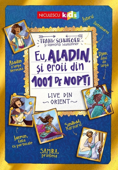 Eu Aladin si eroii din 1001 de nopti. Live din Orient