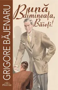 Buna dimineata, baieti!