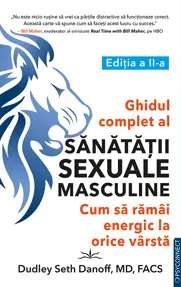 Ghidul complet al sanatatii sexuale masculine. Cum sa ramai energic la orice varsta