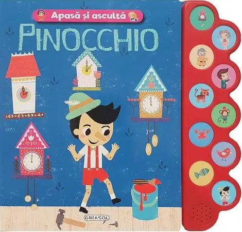 Apasa si asculta. Pinocchio