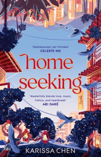 Homeseeking : An epic tale of one couple spanning decades as world events pull them together and apart