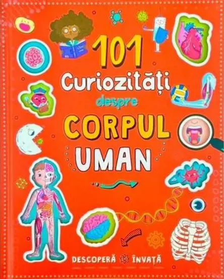 101 curiozitati despre corpul uman