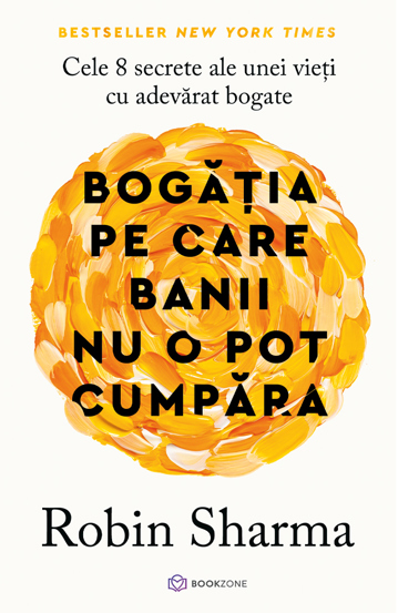 Bogăția pe care banii nu o pot cumpăra (resigilat)