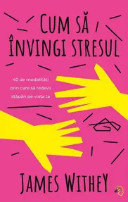 Cum sa invingi stresul