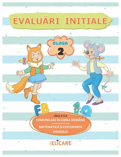 Comunicare in limba romana. Matematica si explorarea mediului: Evaluari initiale - Clasa 2 (resigilat)