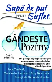 Supa de pui pentru suflet. Gandeste pozitiv