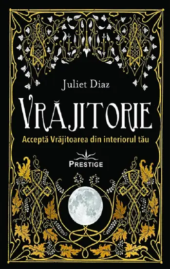 Vrajitorie. Accepta Vrajitoarea din interiorul tau