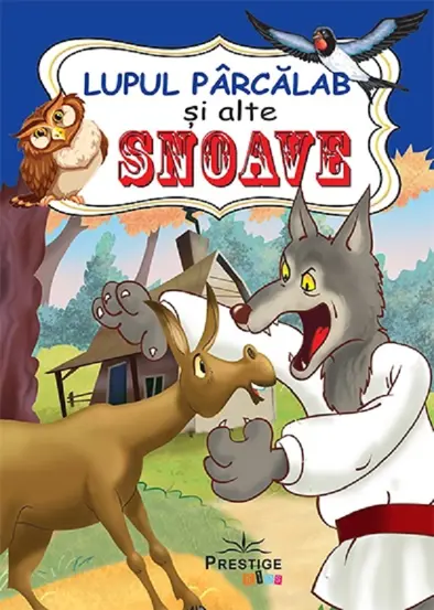 Lupul parcalab si alte snoave