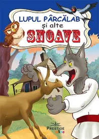 Lupul parcalab si alte snoave