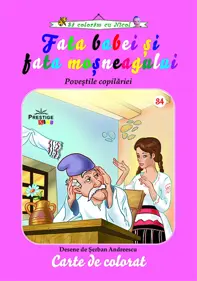 Fata babei si fata mosneagului. Povestile copilariei