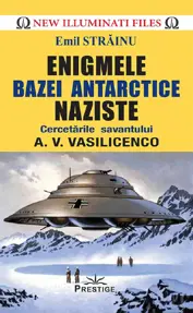 Enigmele bazei Antarctice naziste