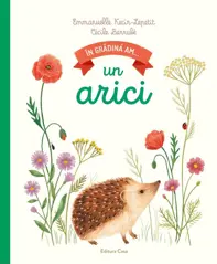In gradina am un arici
