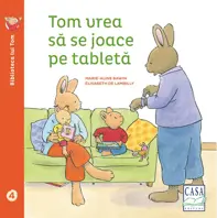 Tom vrea sa se joace pe tableta