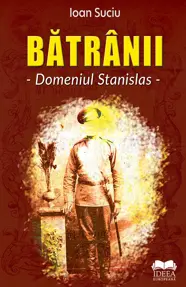 Bătrânii. Domeniul Stanislas